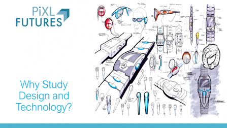 PiXL Futures Design and Technology Year 12 1